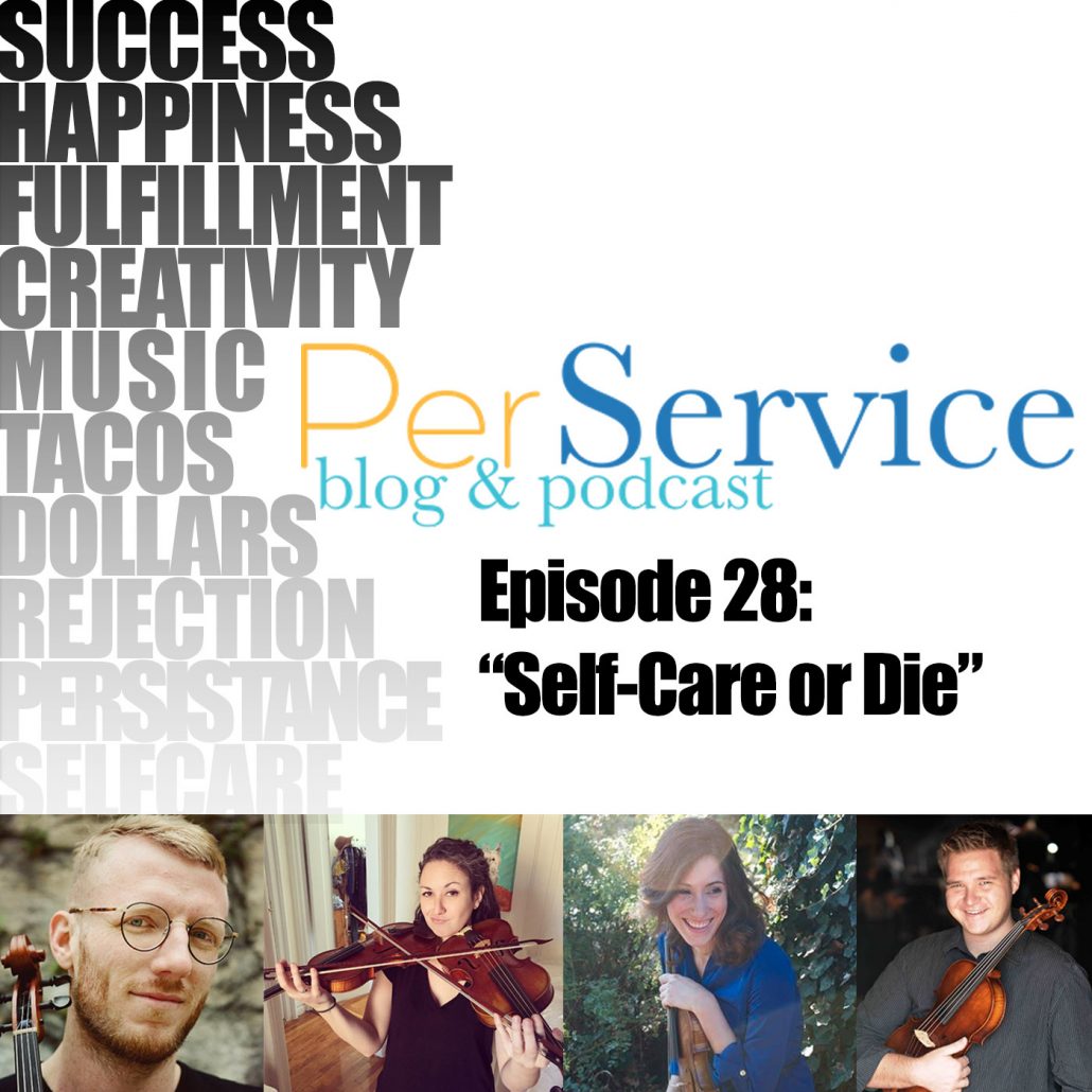 Self-Care or Die [PSP 28] – Orchestra Excerpts